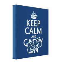 Keep Calm and Call An Agent Stretched Canvas Print