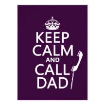Keep Calm and Call Dad  - all colours Personalized Announcements