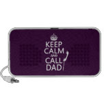 Keep Calm and Call Dad  - all colours Travelling Speakers