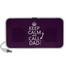 Keep Calm and Call Dad  - all colours Travelling Speakers