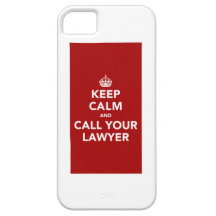Keep Calm and Call Your Lawyer