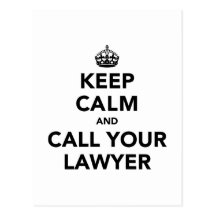 Keep Calm And Call Your Lawyer Postcard