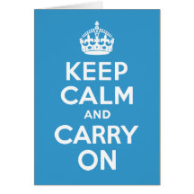 Keep Calm And Carry On Card