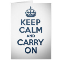 Keep Calm And Carry On Card