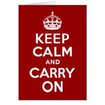 Keep Calm And Carry On Card