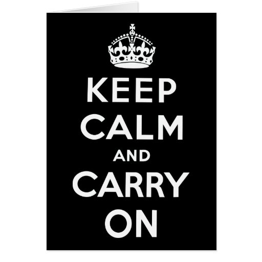 Keep Calm And Carry On Card