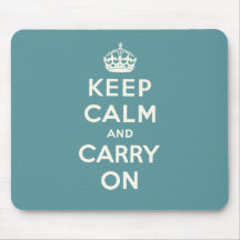 Keep Calm And Carry On Mouse Pad