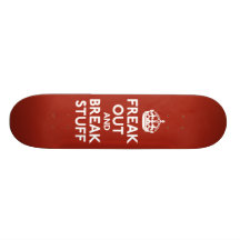 Keep Calm and Carry On Parody Skateboard Deck