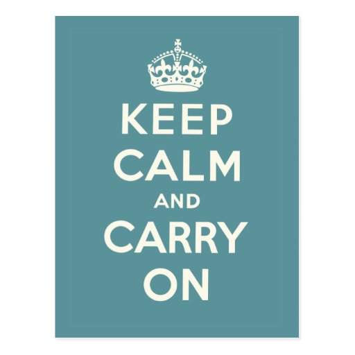 Keep Calm And Carry On Post Card