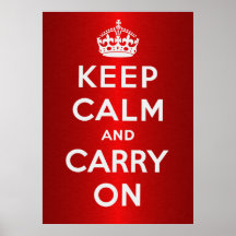 Keep Calm And Carry On Poster