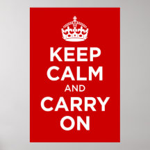 Keep Calm and Carry on Posters