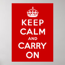 Keep Calm And Carry On Posters