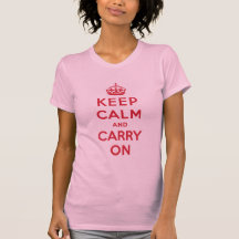 Keep Calm And Carry On Shirt