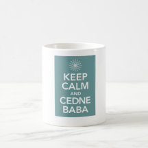 KEEP CALM and CEDNE BABA Mugs