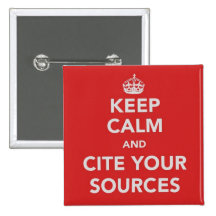 Keep Calm and Cite Your Sources Button