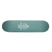 Keep Calm and <Code> On - all colours Custom Skateboard