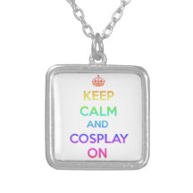 Keep Calm and Cosplay On Personalized Necklace