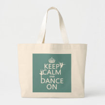 Keep Calm and Dance On (ballet) (all colours) Canvas Bag