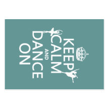 Keep Calm and Dance On (ballet) (all colours) Business Card Templates