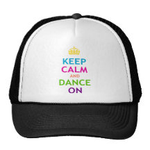 Keep Calm and Dance On Hat