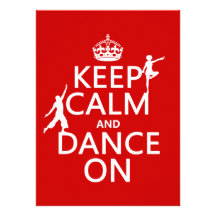 Keep Calm and Dance On (in all colours) Invitation