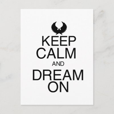 keep_calm_and_dream_on_postcard-p239660715584748206baanr_400.jpg