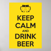 KEEP CALM AND DRINK BEER PRINT