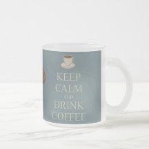 Keep calm and drink coffee mug