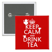 Keep Calm and Drink Tea - All Colours Buttons