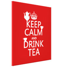 Keep Calm and Drink Tea - All Colours Canvas Print