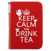 Keep Calm and Drink Tea - All Colours Kindle Folio Case