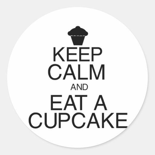 Keep Calm and Eat a Cupcake Round Sticker