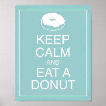 Keep Calm and Eat a Doughnut Art Poster Print