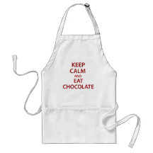 Keep Calm and Eat Chocolate! Aprons