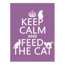 Keep Calm and Feed The Cat Postcard