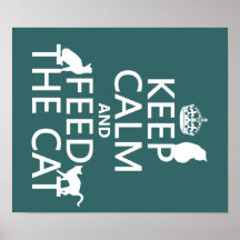 Keep Calm and Feed The Cat Print