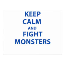 Keep Calm and Fight Monsters Post Cards