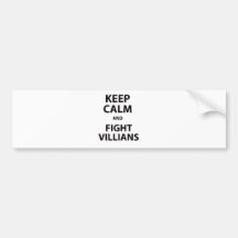 Keep Calm and Fight Villians Bumper Stickers