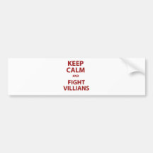 Keep Calm and Fight Villians Bumper Stickers