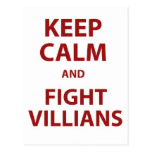 Keep Calm and Fight Villians Postcard