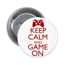 Keep Calm and Game On Pinback Buttons