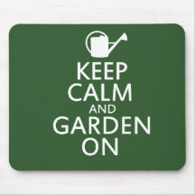 Keep Calm and Garden On Mousepad