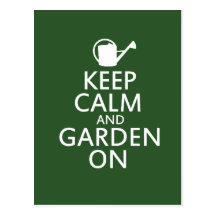 Keep Calm and Garden On Postcards