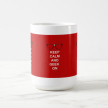 Keep Calm And Geek On Coffee Mugs