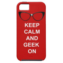 Keep Calm and Geek On iPhone 5 Cases