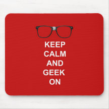 Keep Calm And Geek On Mousepad