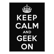 Keep Calm and Geek On Personalized Invitations