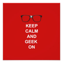 Keep Calm And Geek On Photographic Print
