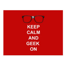 Keep Calm And Geek On Post Cards