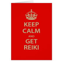 Keep Calm and Get Reiki Card